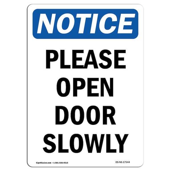 Safety Sign, OSHA Notice, 5" Height, Please Open Door Slowly Sign, Portrait, 10PK